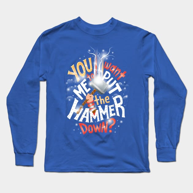 Hammer down Long Sleeve T-Shirt by risarodil